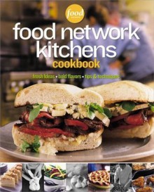 Food Network Kitchens Cookbook - Food Network Kitchens