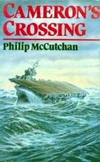 Cameron's Crossing - Philip McCutchan