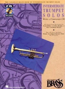 The Canadian Brass: Book of Intermediate Trumpet Solos [With CD] - Fred Mills