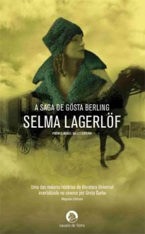 A saga de Gösta Berling - Selma Lagerlöf