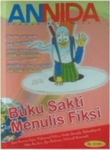 Buku Sakti Menulis Fiksi - Dian Yasmina Fajri, Muhammad Yulius, Meutia Geumala