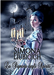 La Signora degli Spiriti - Simona Liubicich