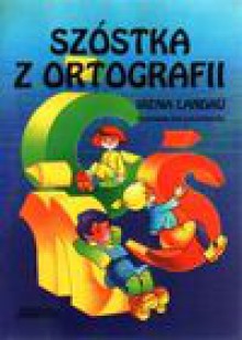 Szóstka z ortografii - Irena Landau