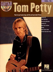 Tom Petty: Guitar Play-Along Volume 75 (Guitar Play-Along) - Tom Petty