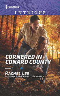 Cornered in Conard County (Conard County: The Next Generation) - Rachel Lee