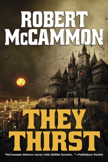 They Thirst - Robert McCammon