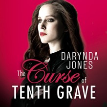 The Curse of Tenth Grave - Darynda Jones, Lorelei King, Hachette Audio UK