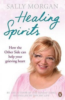 Healing Spirits - Sally Morgan