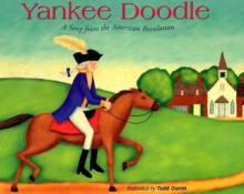 Yankee Doodle: A Song from the American Revolution - Marsha Qualey