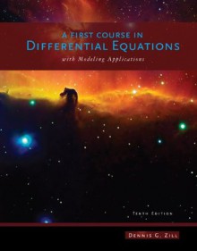 A First Course in Differential Equations with Modeling Applications - Dennis G. Zill