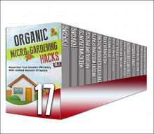 Organic Antibiotics and Antivirals: 17 in 1 Box Set - Learn And Use The Best Proven Organic Antibiotics And Antivirals And Essential Oils In This 17 in ... spice mixes, essential oils, honey) - Y. Vossler, V. Sandmeryll, B. Glidewell, S. Glidewell, C. Mckenzie, M. Clarkshire, D. Langely, J. Watkinson, S. Snow