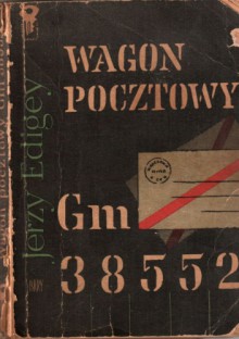 Wagon pocztowy Gm 38552 - Jerzy Edigey