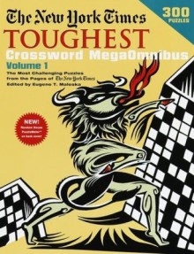 New York Times Toughest Crossword MegaOmnibus, Volume 1 (paperback) - Eugene Maleska