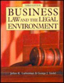 Business Law & the Legal Environment - Jethro K. Lieberman, George J. Siedel