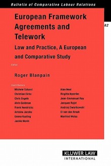 European Framework Agreements and Telework: Law and Practice - Roger Blanpain