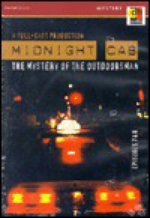 Midnight Cab: The Mystery of the Outdoorsman - James W. Nichol