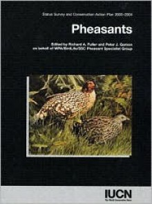 Pheasants 2000: Status Survey And Conservation Action Plan 2000-2004 - John P. Carroll, John P. Carroll