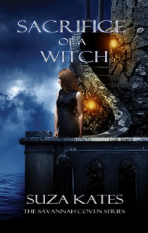 Sacrifice of a Witch - Suza Kates