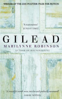 Gilead - Marilynne Robinson