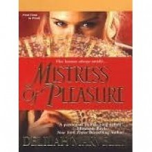 Mistress of Pleasure (School of Gallantry #1) - Delilah Marvelle