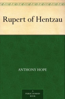 Rupert of Hentzau - Anthony Hope