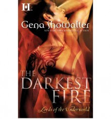 The Darkest Fire - Gena Showalter