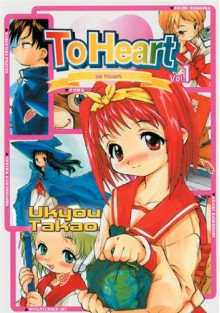 To Heart Volume 1 - Ukyou Takao