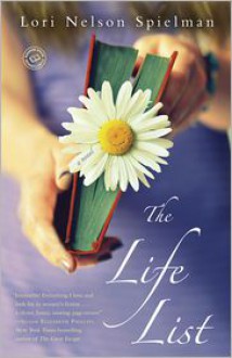 The Life List - Lori Nelson Spielman