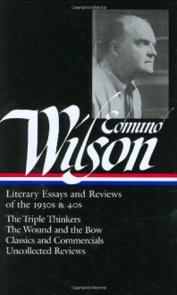 Literary Essays and Reviews of the 1930s & 40s (Library of America #177) - Edmund Wilson, Lewis M. Dabney