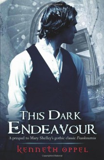 This Dark Endeavour - Kenneth Oppel