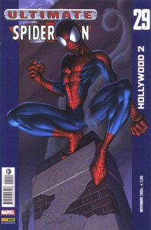 Ultimate Spider-Man, n. 29 - Brian Michael Bendis, Mark Bagley, Art Thibert, JD Smith