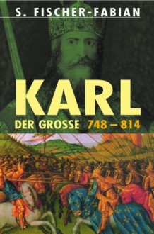 Karl der Große - Siegfried Fischer-Fabian