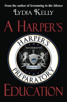 A Harper's Education - Lydia Kelly