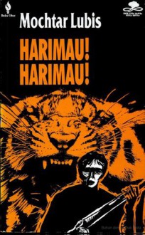 Harimau! Harimau! - Mochtar Lubis