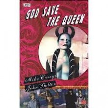 God Save the Queen - Mike Carey, John Bolton