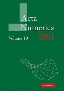 ACTA Numerica 2001: Volume 10 - Arieh Iserles