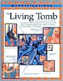 The Living Tomb - Jacqueline Morley, Nick Hewetson