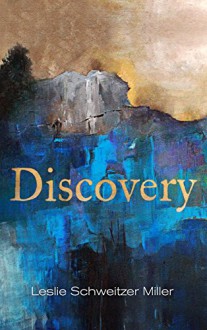 Discovery - Leslie Schweitzer Miller