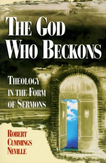 The God Who Beckons - Robert Cummings Neville