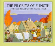 The Pilgrims of Plimoth by Sewall, Marcia (1986) Hardcover - Marcia Sewall