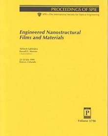 Engineered Nanostructural Films and Materials: 22-23 July 1999, Denver, Colorado - A. Lakhtakia