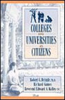 Colleges and Universities As Citizens - Robert G. Bringle