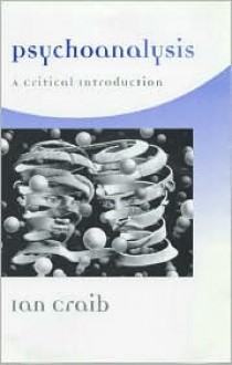 Psychoanalysis: A Critical Introduction - Ian Craib