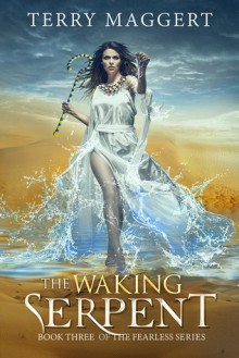 The Waking Serpent - Terry Maggert