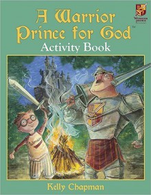 A Warrior Prince for God Activity Book - Cindy Kenney, Jeff Ebbeler