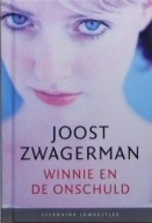 Winnie en de Onschuld - Joost Zwagerman