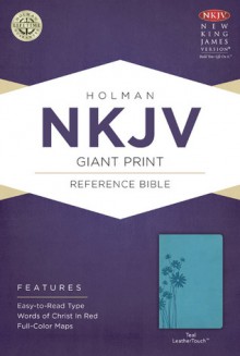 NKJV Giant Print Reference Bible, Teal LeatherTouch - Holman Bible Publisher