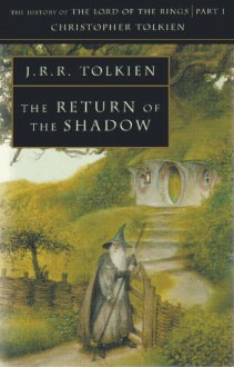 The Return of the Shadow - J.R.R. Tolkien, Christopher Tolkien