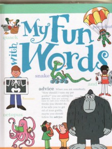 My Fun With Words Dictionary, Book 1: A-K - James Ertel, Geoffrey Brittingham, John Everds