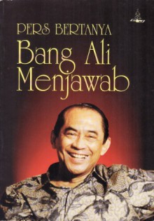 Pers Bertanya, Bang Ali Menjawab - Ali Sadikin, Ramadhan K.H.